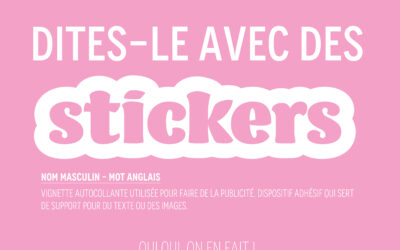 Dites-le avec des stickers !